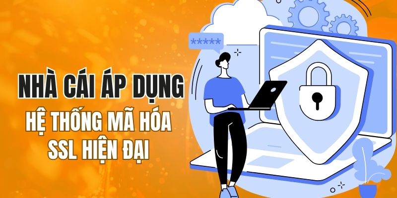 Nhà cái áp dụng hệ thống mã hóa SSL hiện đại